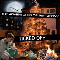 The Adventures of Ben Bronx: Ticked Off